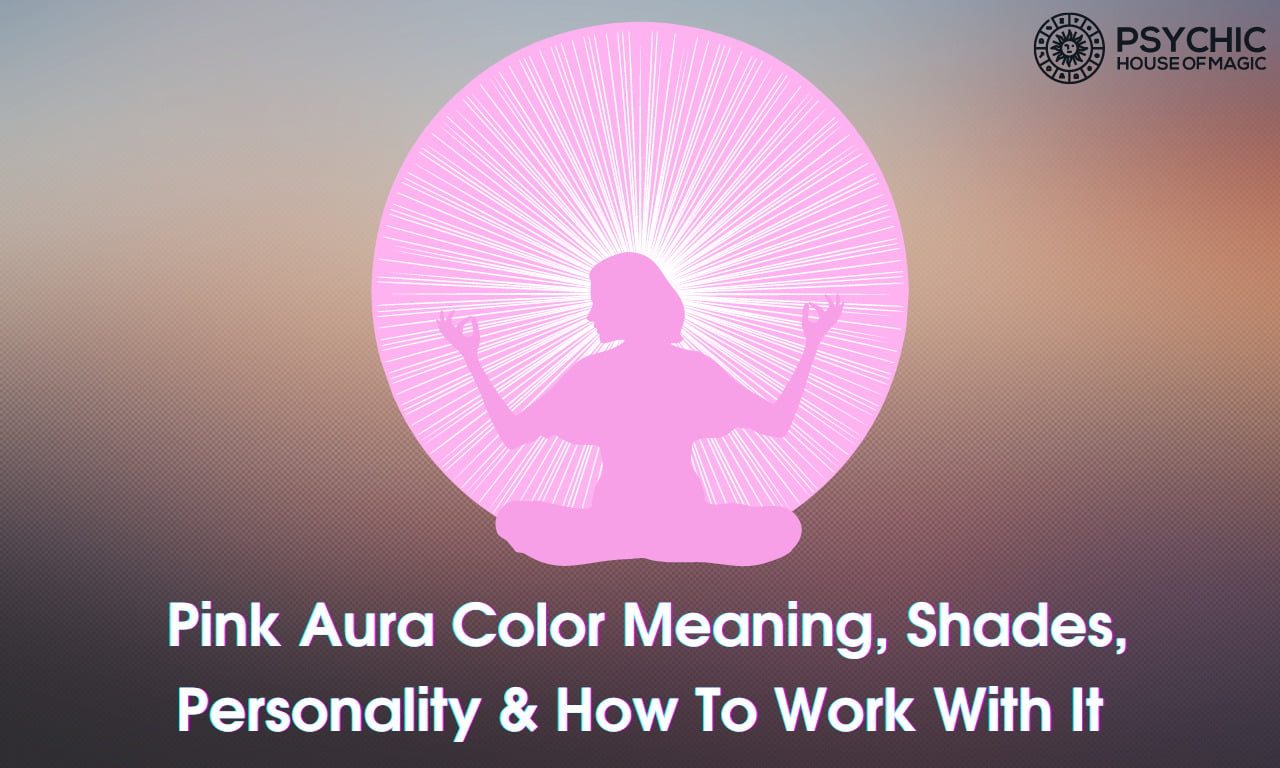 pink-aura-color-meaning-shades-personality-how-to-work-with-it