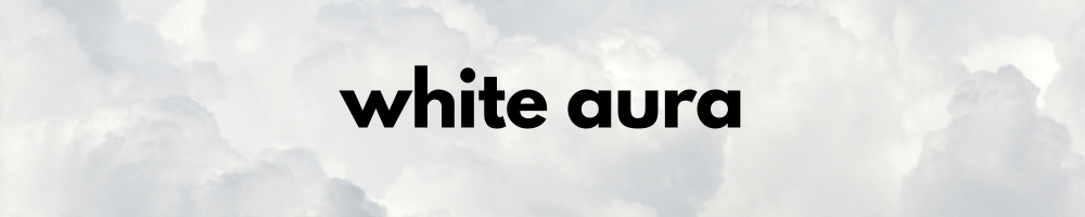 White aura color meaning.