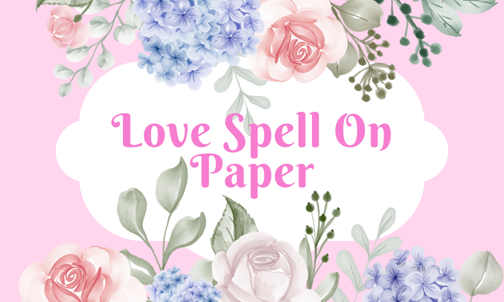 Love Spell On Paper