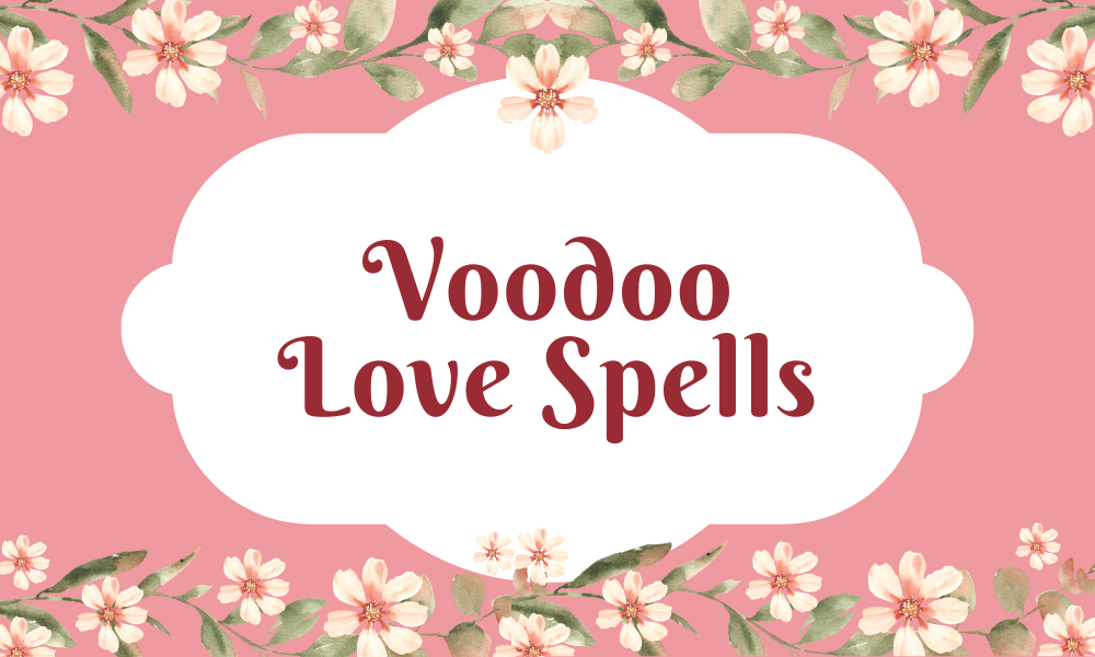 Voodoo Love Spells